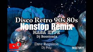 Download lagu Disco Retro 90s 80s Nonstop Remix Masa Hype /Dj Bosstonix Disco Retro Nonstop part2 mp3