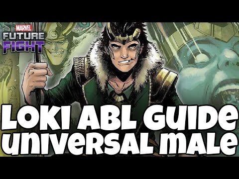 LOKI ABL GUIDE - UNIVERSAL MALE - FRACTURE SEASON | MARVEL FUTURE FIGHT