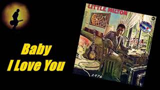 Little Milton - Baby I Love You (Kostas A~171)