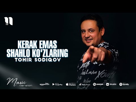 Tohir Sodiqov - Kerak emas shahlo ko'zlaring (audio)