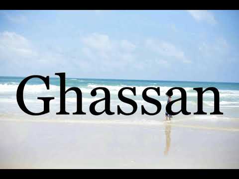How To Pronounce Ghassan🌈🌈🌈🌈🌈🌈Pronunciation Of Ghassan