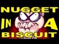 NUGGET in a BISCUIT SONG!!! 