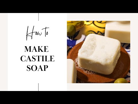 How To: Make Castile Soap (Easy 3 ingredient recipe)