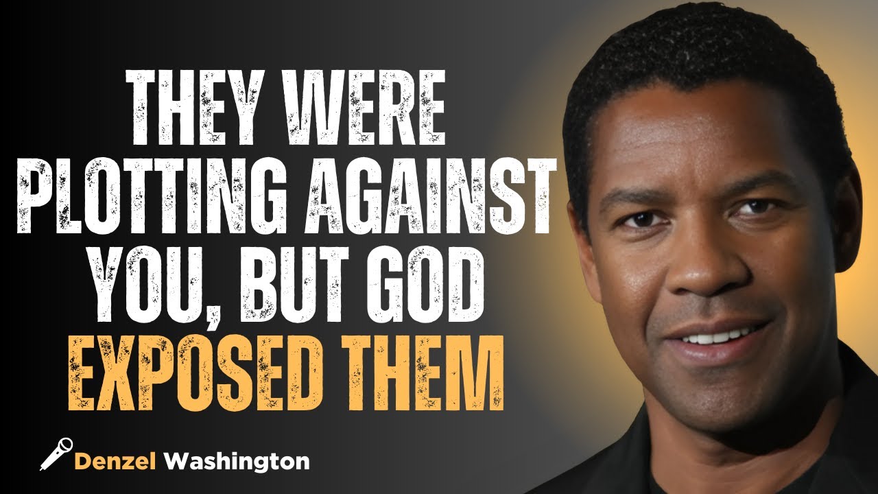They Were Plotting Against You, But God Exposed Them#motivation #inspiration #denzelwashington