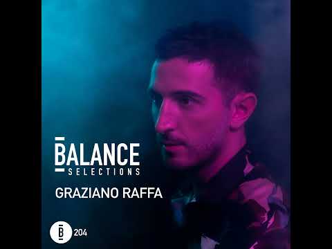 Balance Selections 204: Graziano Raffa