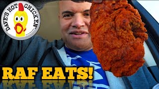Dave's HOT Chicken for the first time!  RAF EATS!