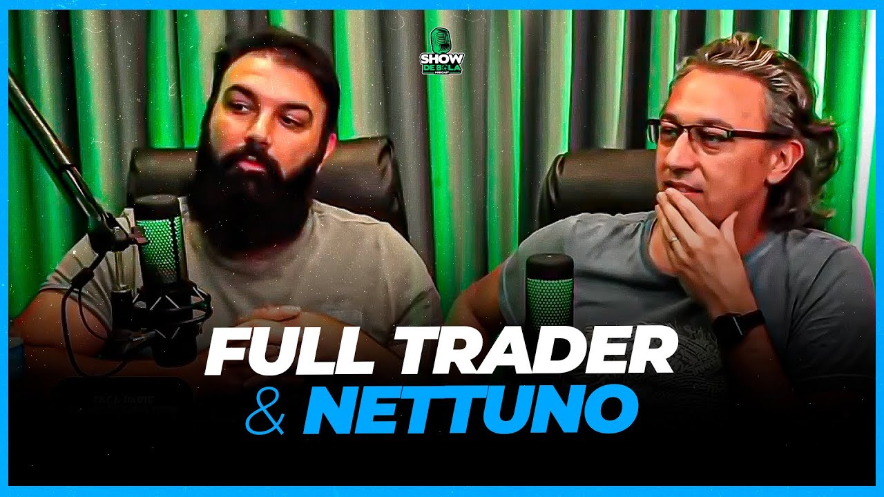 RICARDO FULL TRADER & NETTUNO | SHOW DE BOLA PODCAST | EP74