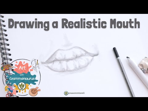 Art with Grammarsaurus - Monochromatic - Drawing a Realistic Mouth