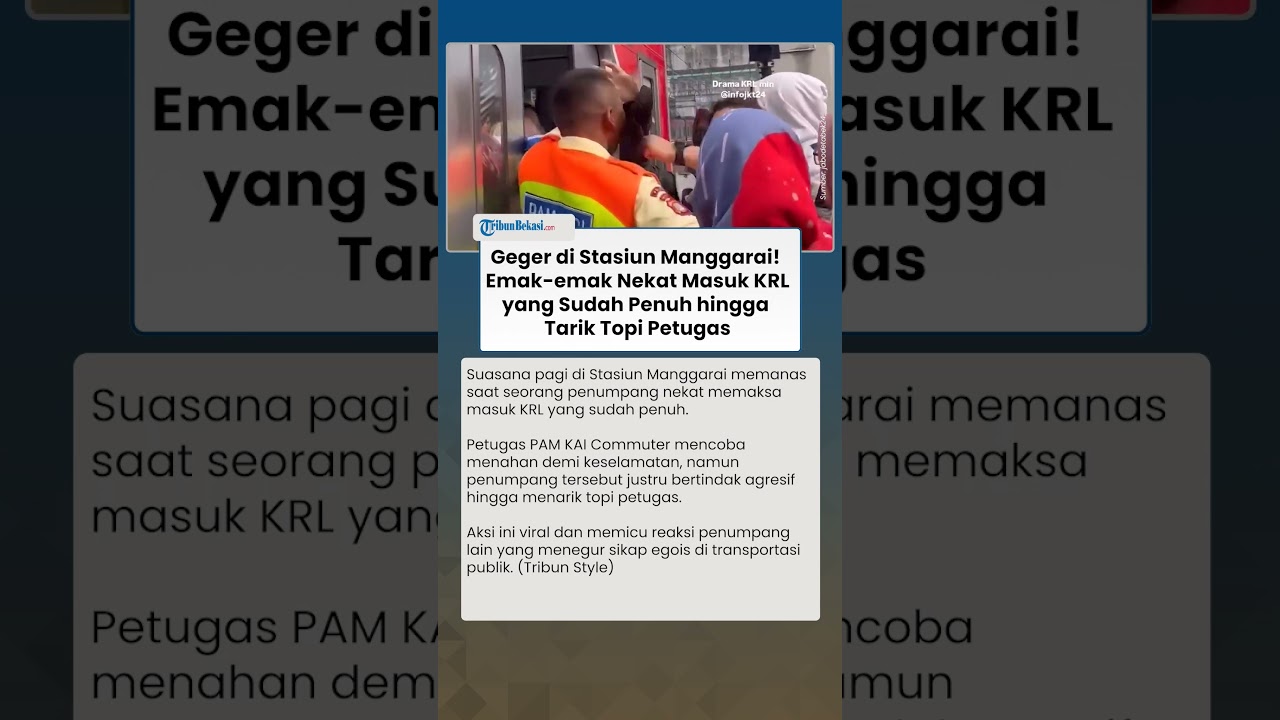 Geger di Stasiun Manggarai! Emak emak Nekat Masuk KRL yang Penuh hingga Tarik Topi Petugas