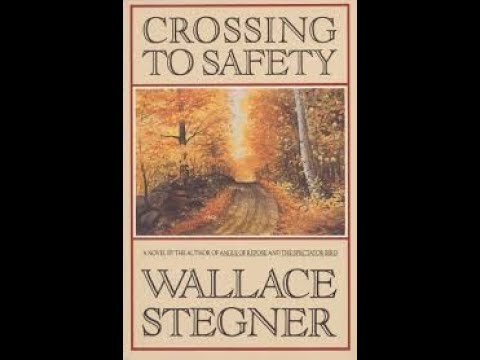 Crossing to Safety, Wallace Stegner
