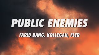 Farid Bang, Kollegah, Fler - Public Enemies (Lyrics)