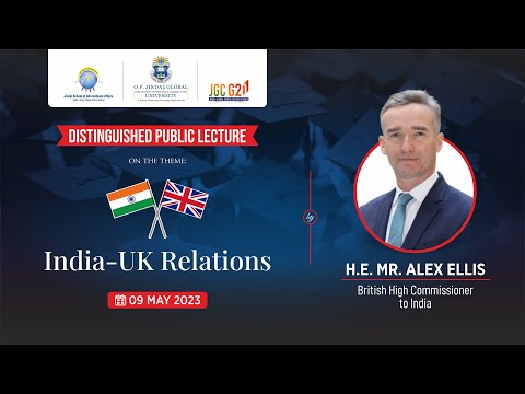 Distinguished Public Lecture by H.E. Mr. Alex Ellis British High Commissioner to India