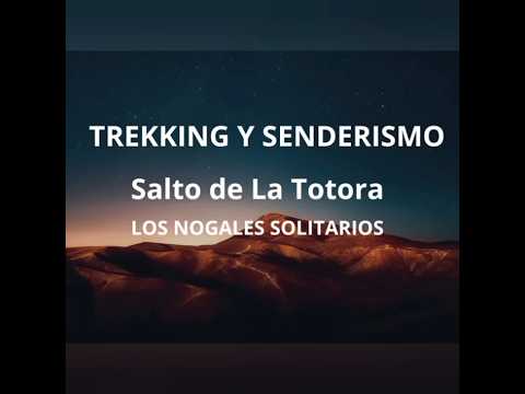Trekking y Senderismo. Salto de la Totora  y Los Nogales Solitarios. Quines. San Luis.