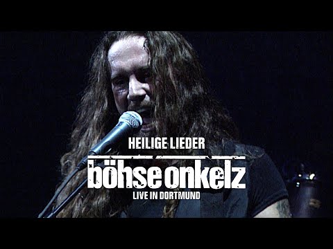 Böhse Onkelz - Heilige Lieder (Live in Dortmund)