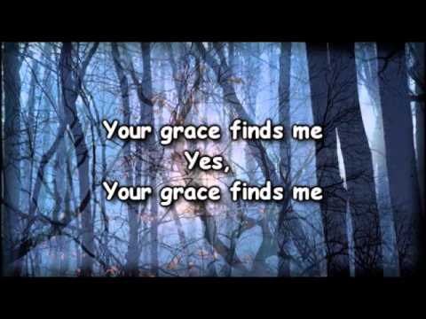 Your Grace Finds Me - Matt Redman - worship Video with lyrics