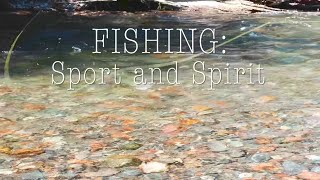 Fishing: Sport and Spirit