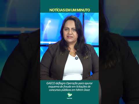 Escândalo: GAECO deflagra operação contra fraudes em concursos públicos de Mirim Doce