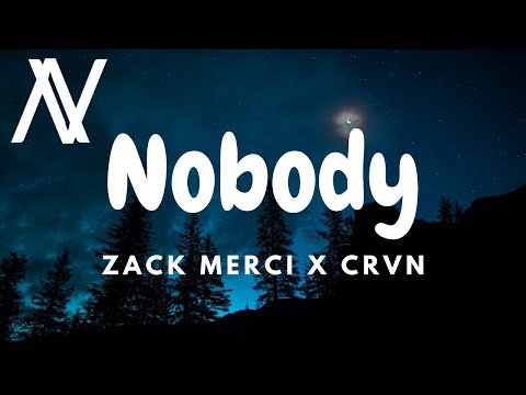 Zack Merci X CRVN - Nobody (Lyric Video) (NCS Release)