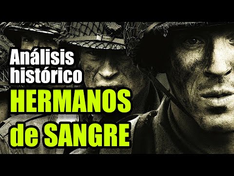HERMANOS DE SANGRE (Band of Brothers). Análisis histórico de la Serie
