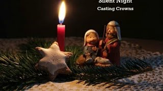 Silent Night (Lyrics) - Casting Crowns