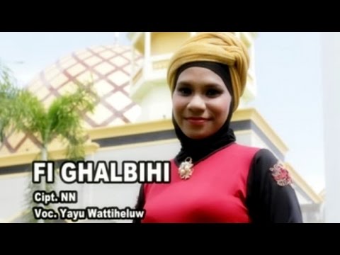 Yayu Wattiheluw - FI GHALBIHI | Qasidah | Lagu Religi Islam (Official Music Video)