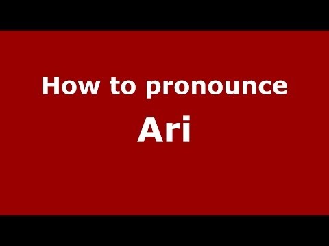 How to pronounce Ari