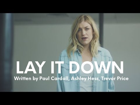 Lay It Down - Ashley Hess