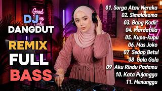 Download lagu DJ FULL BASS REMIX DANGDUT LAWAS NOSTALGIA NONSTOP | DJ SIMALAKAMA | DJ SURGA ATAU NERAKA🔥 mp3