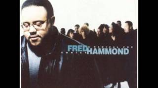 Fred Hammond - The Lord Is Good