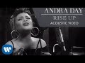 Andra Day - Rise Up [Acoustic Live Video]