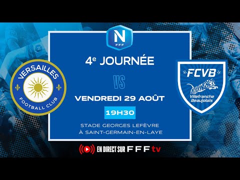 J4 I FC Versailles vs FC Villefranche B en replay (reporté) I National FFF 2025-2026