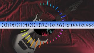 Download lagu DJ Terbaru 2020 - Dj Ciki ciki Bam bam x amor Prohibido - DJ Tik tok terbaru 2020 FULL BASS mp3