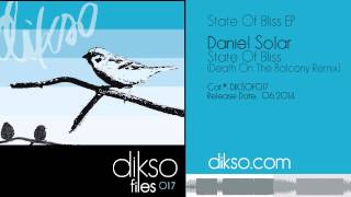 Daniel Solar - State Of Bliss (Death On The Balcony Remix) [DIKSOF017]