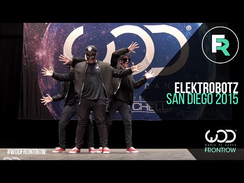 Elektro Botz | FRONTROW | World of Dance San Diego 2015 | #WODSD15