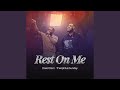 Rest On Me Live