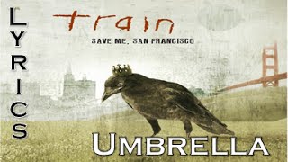 Train - Umbrella (Lyrics)