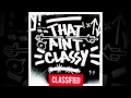 CLASSIFIED - That Ain't Classy 