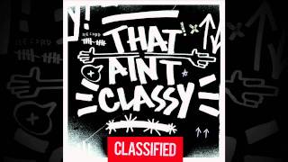 CLASSIFIED - That Ain&#39;t Classy