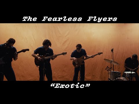 The Fearless Flyers - "Exotic" (The Fearless Flyers V)