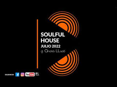 SOULFUL HOUSE JULIO 2022
