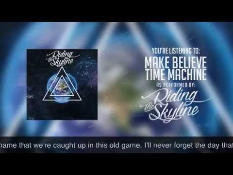 Make Believe Time Machine - Riding The Skyline