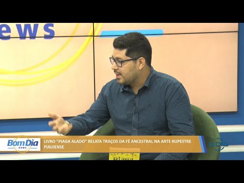 Livro “Piaga Alado” relata traços da fé ancestral na arte rupestre piauiense 18 03 2022