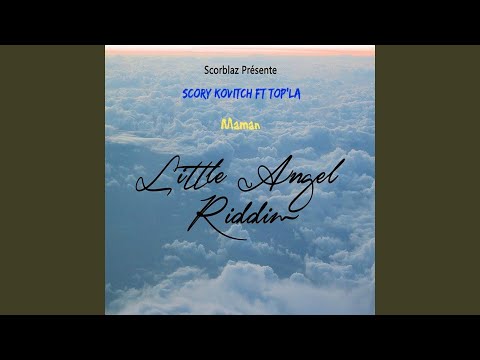 Maman (Little Angel Riddim) (feat. Top'la)