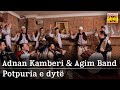 Prej Zemanit / Dy Lule Të Bardha / Ç'po Fërgon Bishti I Tiganit / Na Ka Çel Një Lule Adnan Kamberi & Agim Band