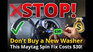 STOP! Don’t Buy a New Washer—This Maytag Spin Fix Costs $30!