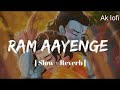 Ram Aayenge Slow Reverb Remix Full Song Vishal