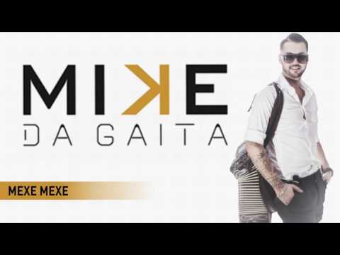 Mike da Gaita - Mexe mexe