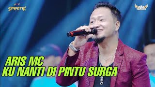 Download lagu KUNANTI DIPINTU SURGA - ARIS MC - LIVE BANGKALAN FT KLK AUDIO - SIMPATIK MUSIC mp3