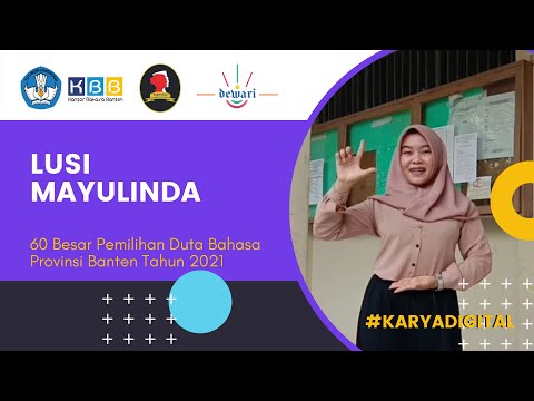 Karya Digital Tiga Bahasa Lusi Mayulinda - 60 Besar Pemilihan Duta Bahasa Provinsi Banten 2021