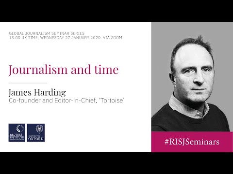 Lessons in slowing down the newsroom, James Harding, Tortoise ...